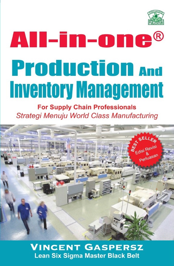 2012 All-in-One Production and Inventory Management for Supply Chain Professionals Strategi Menuju World Class Manufacturing VG